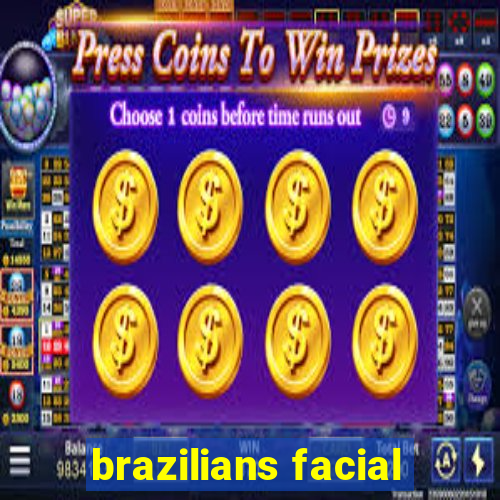 brazilians facial